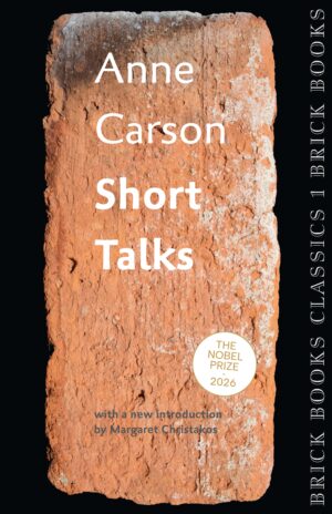 Short Talks by Anne Carson