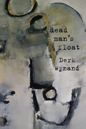 Dead Man’s Float by Derk Wynand
