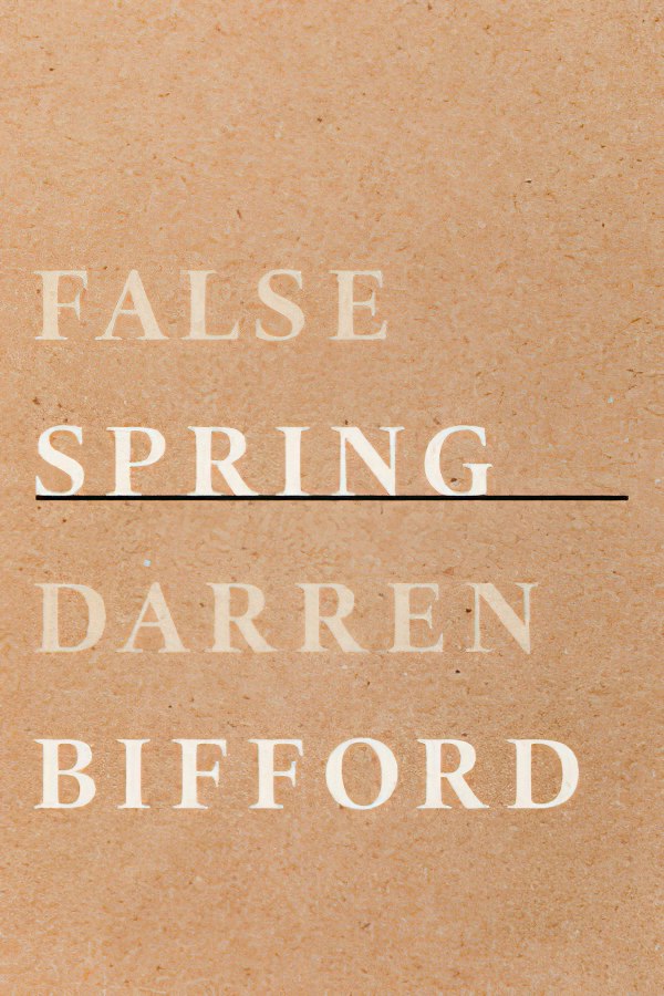 False Spring by Darren Bifford
