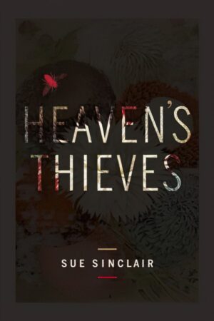 Heaven’s Thieves by Sue Sinclair