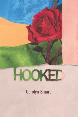 Hooked by Carolyn Smart