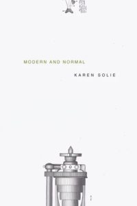 Modern and Normal by Karen Solie
