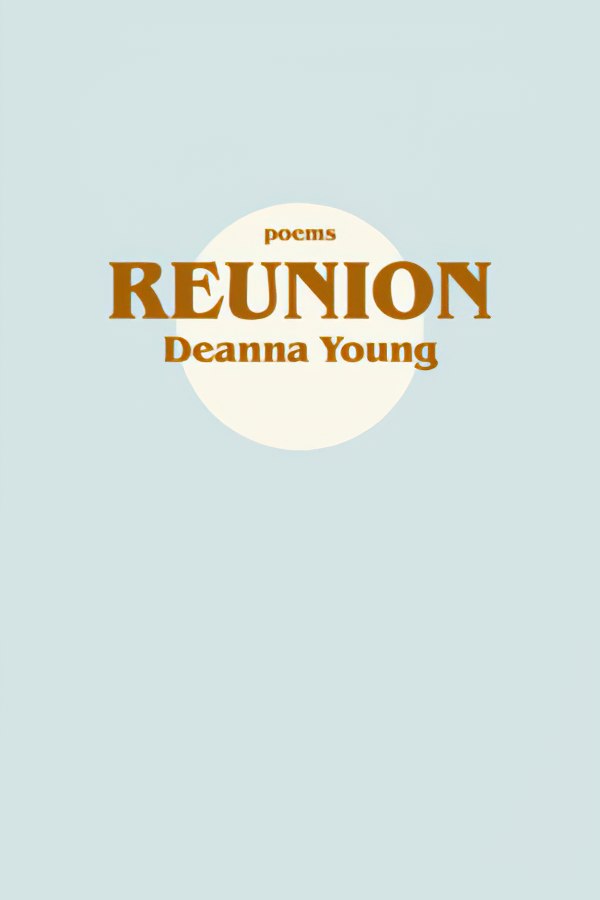 Reunion by Deanna Young
