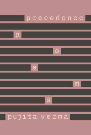 Precedence by Pujita Verma